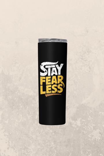Tumbler - Stay FearLess